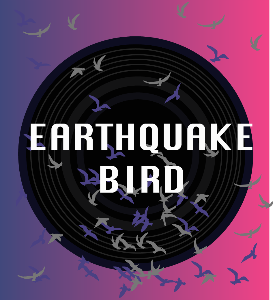 2019 Earthquake Bird